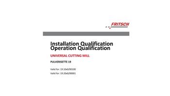 IQ/OQ documentation (questionnaire format - implementation by customer) IQ/OQ documentation (questionnaire format - implementation by customer)